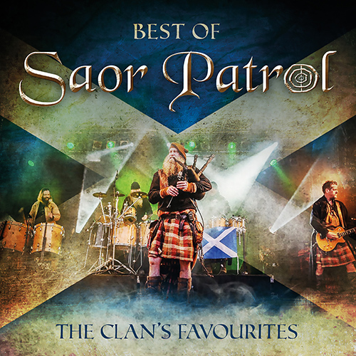 SCOTLAND - Saor Patrol: Best of Saor Patrol (The Clan's Favourites)