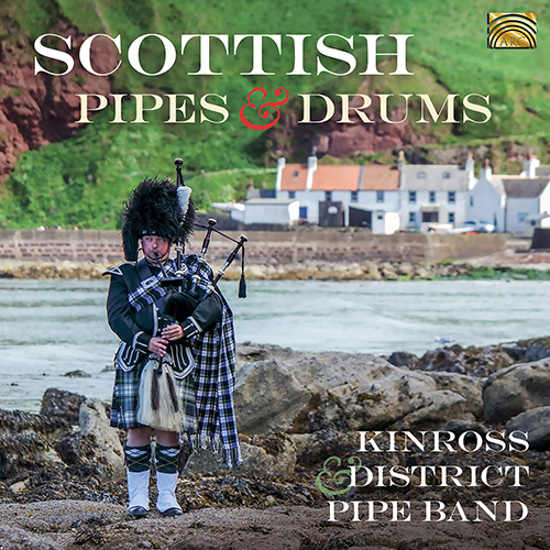 SCOTLAND - Kinross and District Pipe Band: Scottish Pipes and Drums