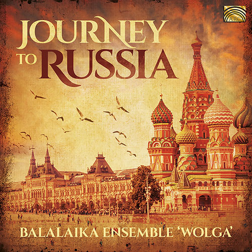 RUSSIA -  Balalaika Ensemble Wolga: Journey to Russia