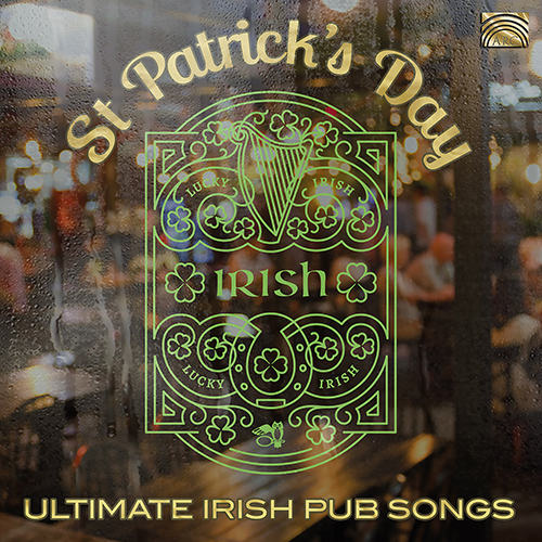 IRELAND - St. Patrick's day (Ultimate Irish Pub Songs)