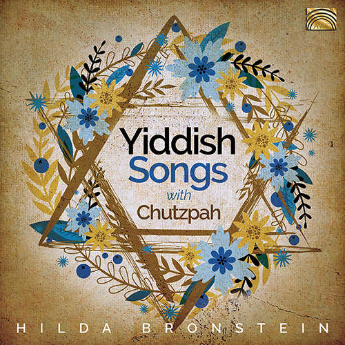 YIDDISH - Hilda Bronstein: Yiddish Songs