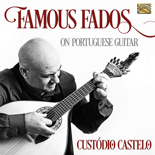 PORTUGAL - Custódio Castelo: Famous Fados on Portuguese Guitar