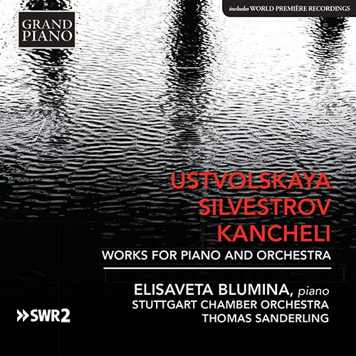 USTVOLSKAYA • SILVESTROV • KANCHELI