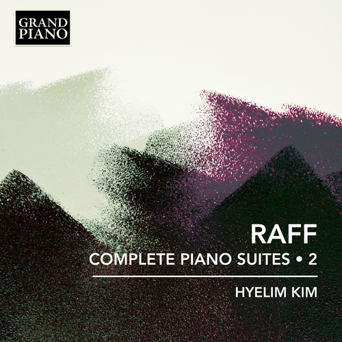 RAFF, J: Piano Suites (Complete), Vol. 2 - Nos. 2 and 4 (Hyelim Kim)
