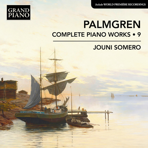 PALMGREN, S.: Piano Works (Complete), Vol. 9 (Somero)