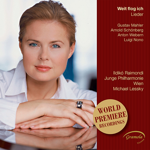Vocal Recital: Raimondi, Ildiko - MAHLER, G. / WEBERN, A. / SCHOENBERG, A. / NONO, L. (Weit flog ich: Lieder)