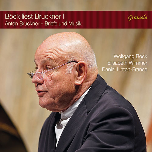 Letters and Music - BRUCKNER, A. / KITZLER, O. / SCHUMANN, F. (Böck liest Bruckner I) (Böck, Wimmer, Linton-France)