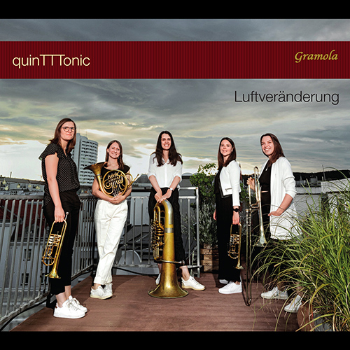 Brass Quintets - BACHNER, R. / GIETZ, H. / GRUBER, K. / KREISLER, F. / MANN, D. / MOZART, W.A. (Luftveränderung) (quinTTTonic)