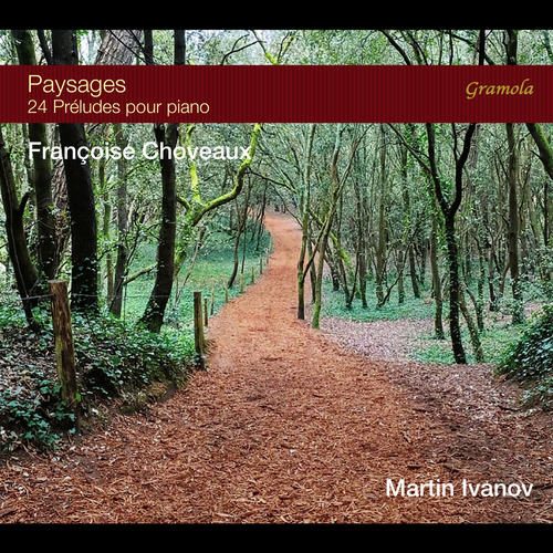 CHOVEAUX, F.: 24 Préludes (Paysages) (Ivanov)