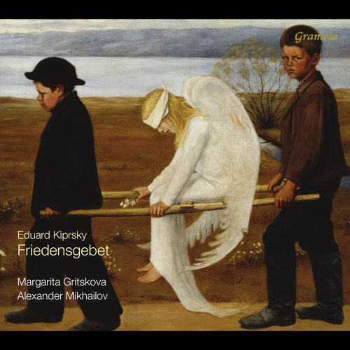 KIPRSKY, E.: Friedensgebet / Arioso / Intermezzo / Sehnsucht / Trost / Winterstraum (Gritskova, Mikhailov, Kiprsky)