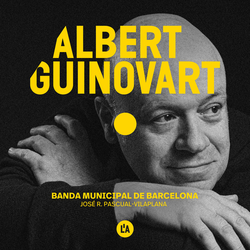GUINOVART, A.: 3 Paisatges pictòrics / Sinfonía Gaudí / Barcelona (Banda Municipal de Barcelona, Pascual-Vilaplana)
