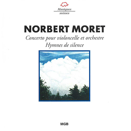 MORET, N.: Cello Concerto / Hymnes de Silence (Kuehner, Rostropovich, Collegium Musicum Zürich, Sacher)