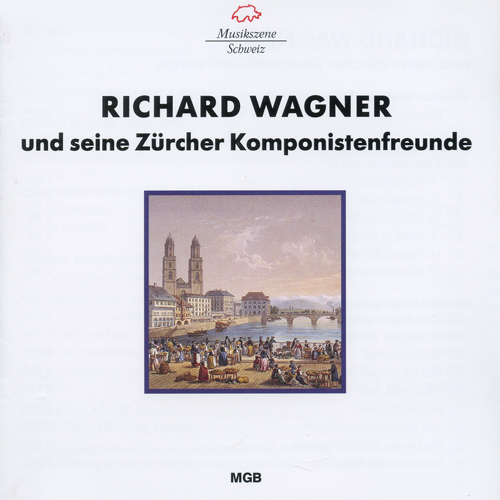 Vocal and Piano Recital: Alföldi, Zsuzsa / Keller, Christoph - KIRCHNER, T. / ESCHMANN, J.C. (Wagner und seine Zürcher Komponistenfreunde)
