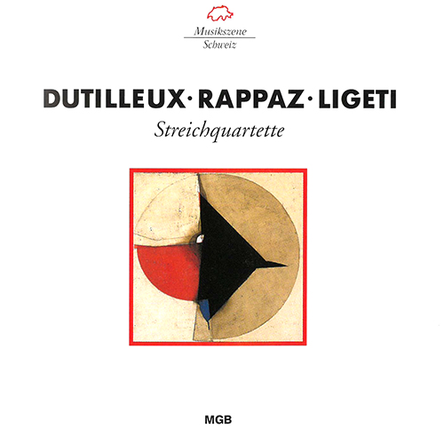 Chamber Music (String Quartet) - DUTILLEUX, H. / RAPPAZ, M.-A. / LIGETI, G. (Ortys Quartet)