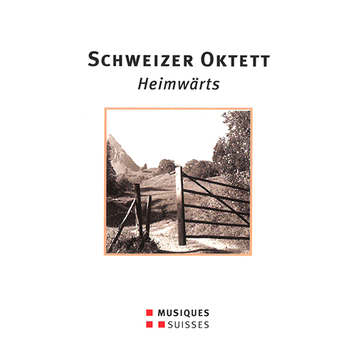 Chamber Music - BURKARD, G. / LOHMANN, J. / WALSER, F. (Heimwärts) (Schweizer Oktett)