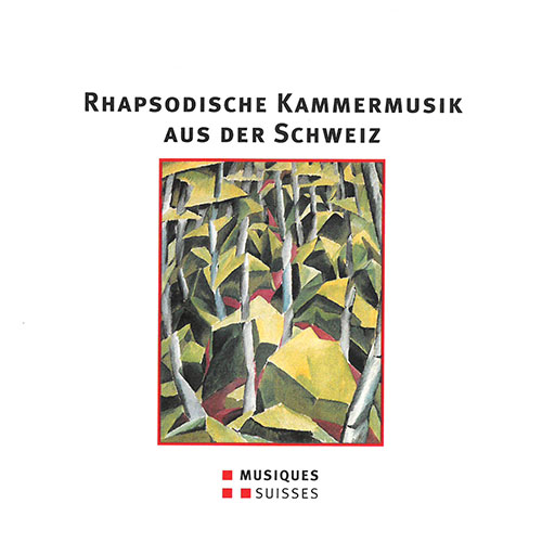 Chamber Music (Switzerland) - LEVY, E. / MARTIN, F. / SUTER, H. (Rhapsody - Swiss Chamber Music) (Cincera, Corti, I. Frank, B. Friedrich, Häussler)