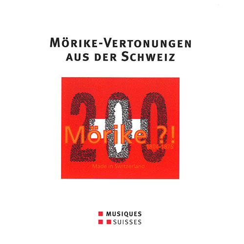 Vocal Recital (Tenor): Brutsch, Tino - BURKHARD, W. / STAEMPFLI, E. / WEINGARTNER, F. / WEHRLI, W. (Mörike - Vertonungen aus der Schweiz)