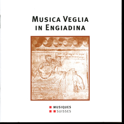 MUSICA VEGLIA IN ENGIADINA (Hunninger, Grossmann)