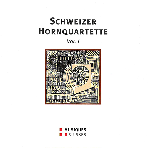 Instrumental Ensemble Music (Horn Quartet) - CORNELL, K. / STRONG, G.T. / SZÉKELY, E. (Schweizer Hornquartette, Vol. 1) (Dauprat Horn Quartet)
