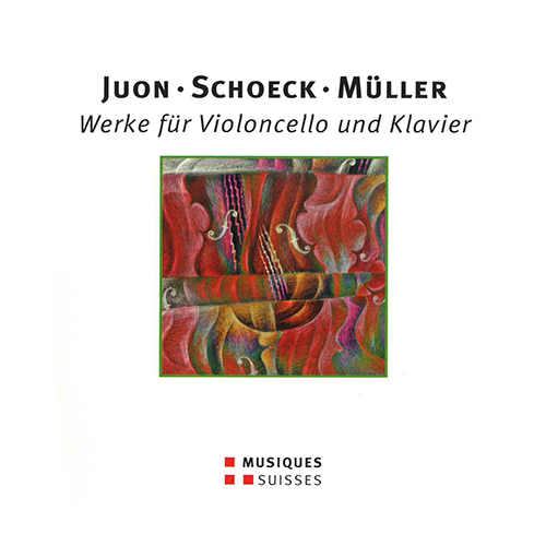 Cello and Piano Recital: Chien, Pi-Chin / Oetiker, Adrian: JUON, P. / SCHOECK, O. / MÜLLER, F.