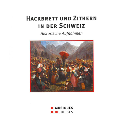 SWITZERLAND - Hackbrett und Zithern in der Schweiz