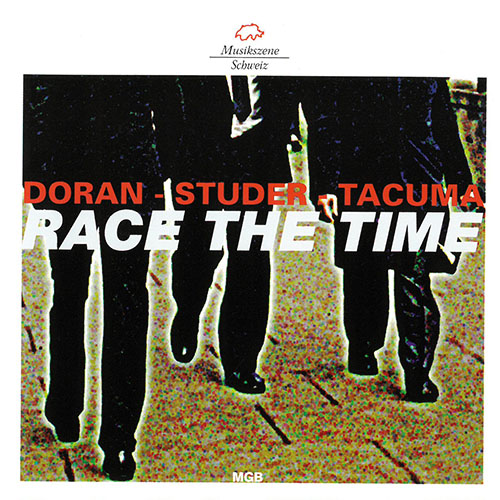 DORAN, Christy / STUDER, Fredy / TACUMA, Jamaaladeen: Race the Time