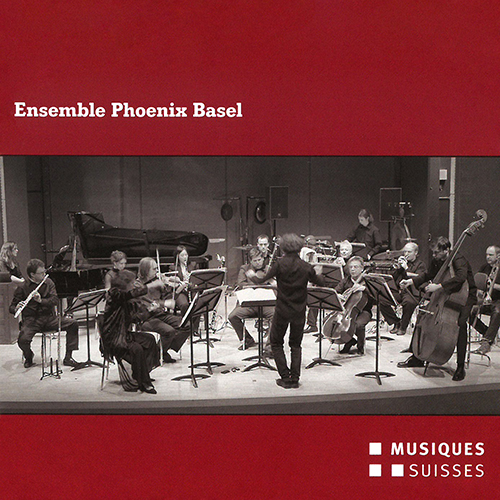 Chamber Music (Contemporary) - BUESS, A. / FURRER, B. / GRIMM, J. / ROMITELLI, F. / SANCHEZ-CHIONG, J. (Ensemble Phoenix Basel)