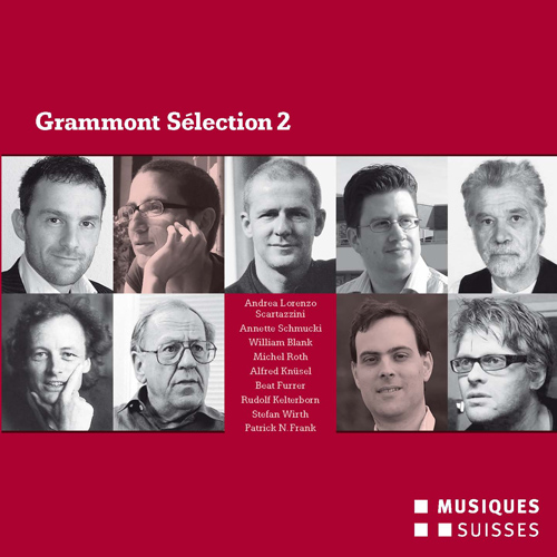 GRAMMONT SELECTION 2 - Schweizer Uraufführungen 2008
