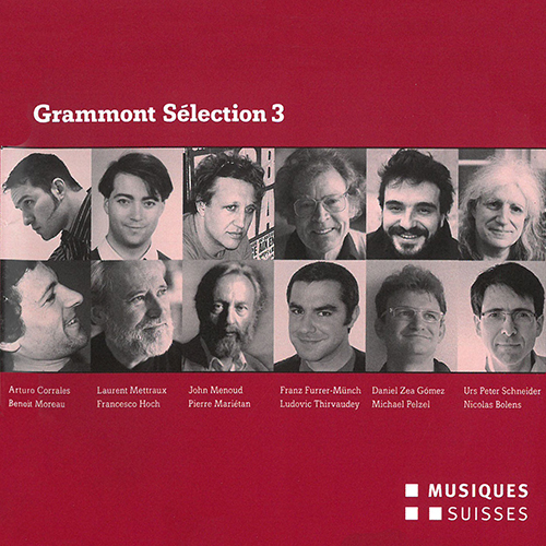 GRAMMONT SELECTION 3 - Créations de l'année 2009 en Suisse