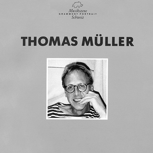 MÜLLER, T.: 2 Sequenzen / Gehen / Letzte zeichen von geschwindigkeit (Frehner, Rüegg, Trio Lepic, Zürich Ensemble für neue musik)