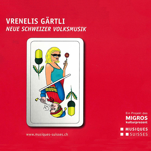 SWITZERLAND - Vrenelis gärtli (Neue Schweizer volksmusik)