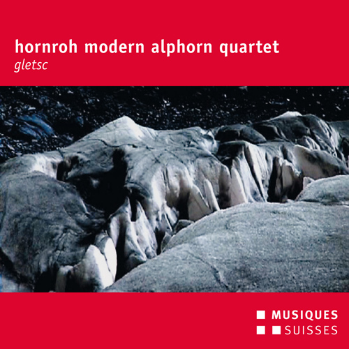 Music for Alphorn Quartet - GASSMANN, A.L. / HAIDER, G. / KURZEN, R. / STREIFF, B. (gletsc) (Hornroh Modern Alphorn Quartet)