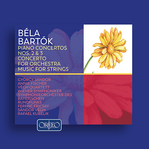 BARTÓK, B.: Piano Concertos Nos. 2 and 3 / Concerto for Orchestra / Music for Strings, Percussion and Celesta (Fricsay, Végh, Kubelík)