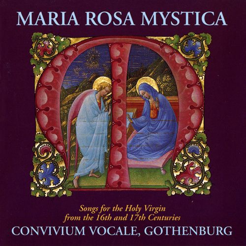 Vocal Music (16th and 17th Centuries) - CHARPENTIER, M.-C. / GIBBONS, O. / BYRD, W. / JOSQUIN DES PREZ (Maria Rosa Mystica) (Convivium Vocale)