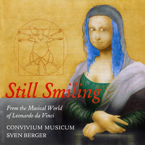 Chamber Music - DOMENICO, G.B. / CARA, M. / GUGLIELMO, E. (Still Smiling: From the Musical World of Leonardo da Vinci) (Convivium Musicum)