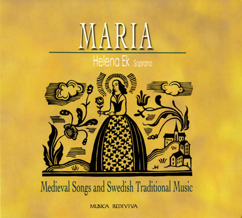Vocal Recital: Ek, Helena - SODERSTROM, N. / ALFONSON X / JACQUE DE CAMBRAI, / DUFAY, G. / ALMQVIST, C.J.L. (Maria)