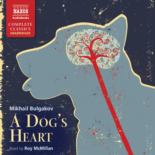 BULGAKOV, M.: Dog's Heart (A) (Unabridged)
