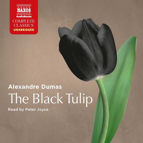 DUMAS, A. (pere): Black Tulip (The) (Unabridged)