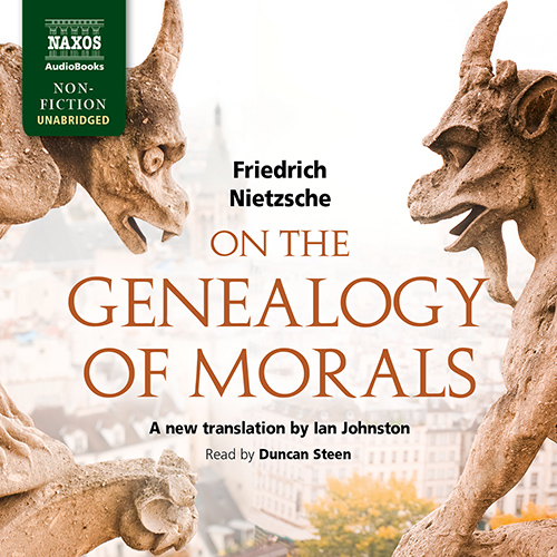NIETZSCHE, F.: On the Genealogy of Morals (Unabridged)