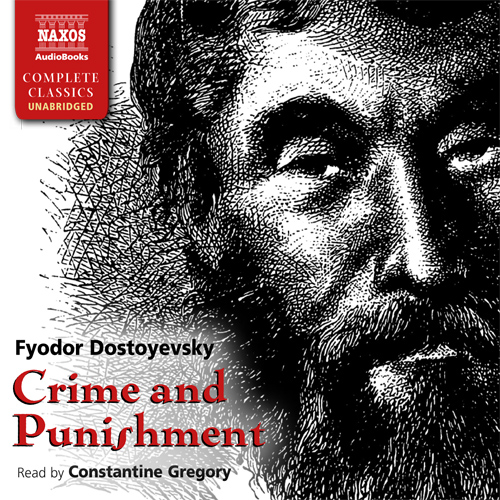 DOSTOYEVSKY, F.M.: Crime and Punishment (Unabridged)