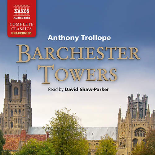 TROLLOPE, A.: Barchester Towers (Unabridged)