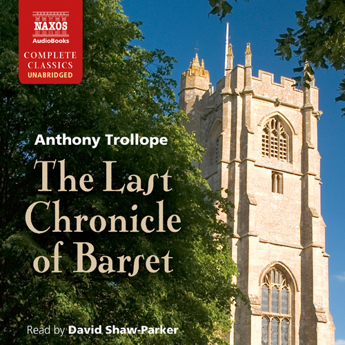 TROLLOPE, A.: Last Chronicle of Barset (The) (Unabridged)