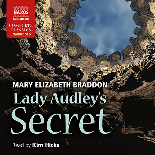 BRADDON, M.E.: Lady Audley's Secret (Unabridged)