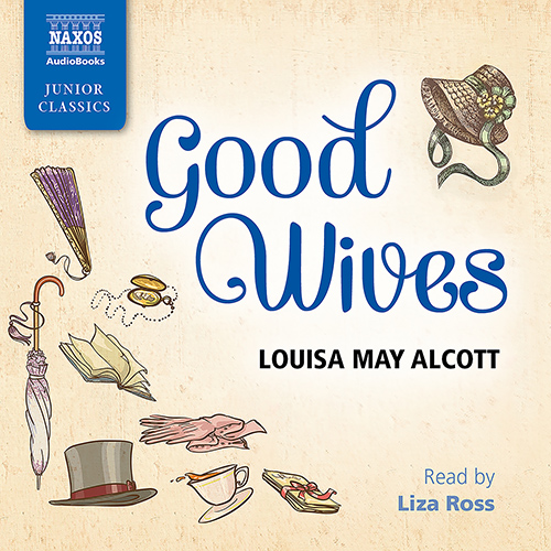 ALCOTT, L.M.: Good Wives (Abridged)