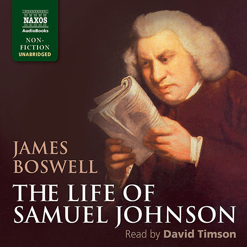 BOSWELL, J.: Life of Samuel Johnson (The) (Unabridged)