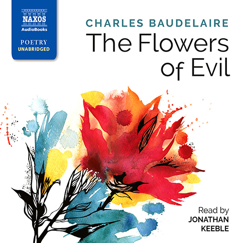 BAUDELAIRE, C.: Flowers of Evil (Unabridged)
