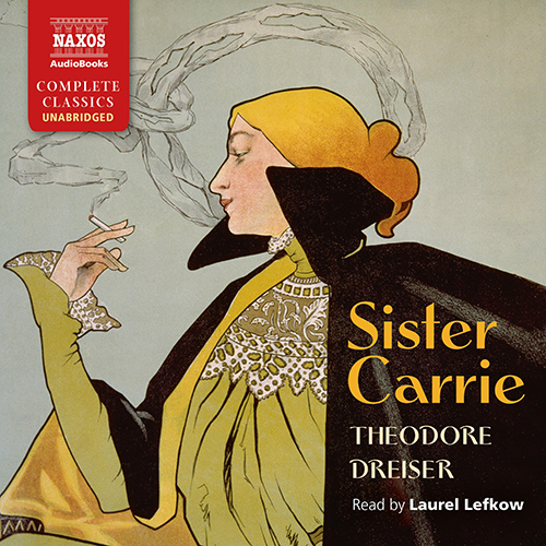 DREISER, T.: Sister Carrie (Unabridged)