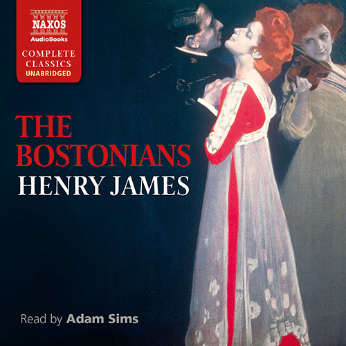 JAMES, H.: Bostonians (The) (Unabridged)