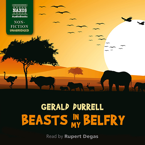 DURRELL, G.: Beasts in My Belfry (Unabridged)