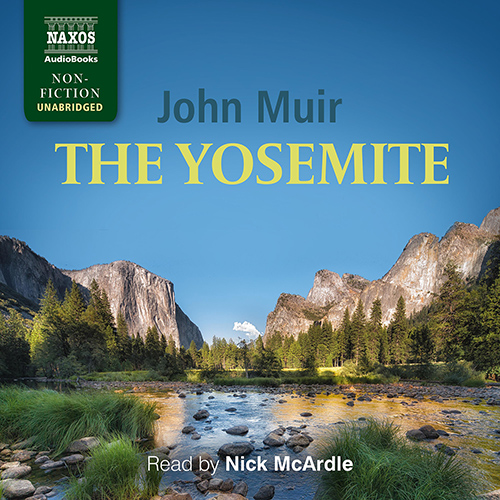 MUIR, J.: Yosemite (The) (Unabridged)